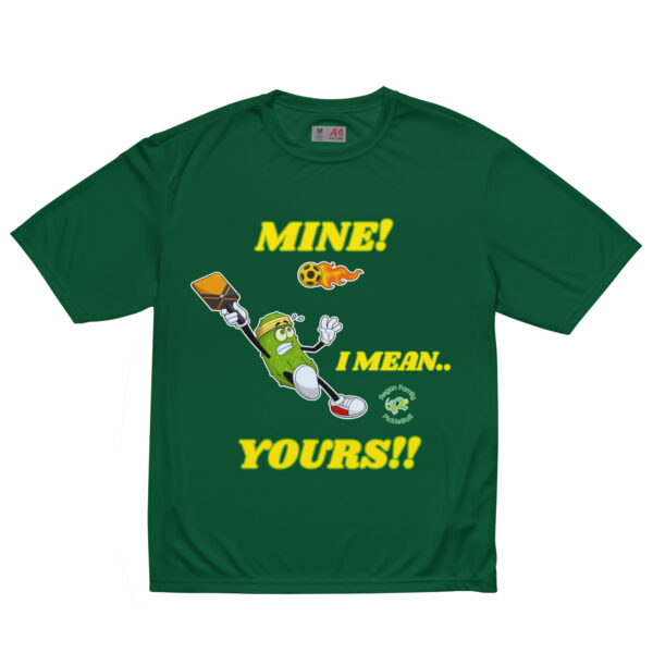 unisex-performance-crew-neck-t-shirt-forest-green-front-6a85f3a1e4a74.jpg Mine — Funny Pickleball T-Shirt