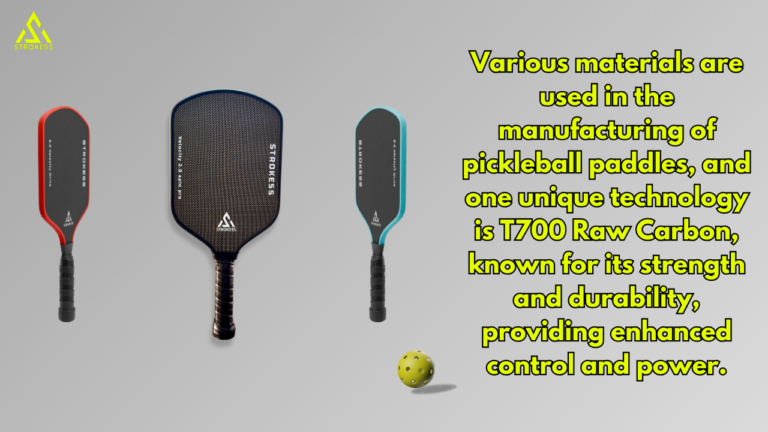 Pickleball paddle materials: exploring T700 raw carbon technology